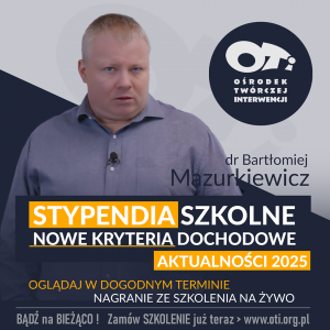 Stypendia Szkolne - Nowe Kryteria Dochodowe – aktualności 2025