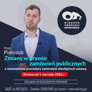 Zmiany w prawie zamówień publicznych a wewnętrzne procedury zamówień nieobjętych ustawą – zmiany od 1 stycznia 2026 r.