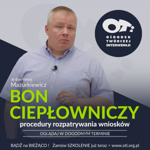 BON CIEPŁOWNICZY - procedury rozpatrywania wniosków