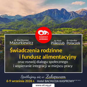 Świadczenia rodzinne i fundusz alimentacyjny oraz rozwój dialogu społecznego i wspieranie integracji w miejscu pracy